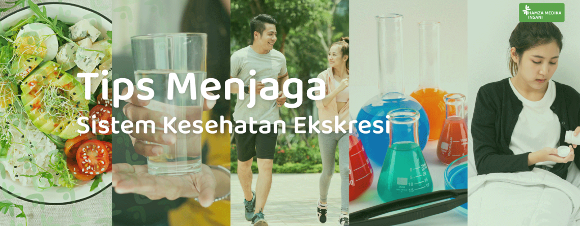 Tips Menjaga Sistem Kesehatan Ekskresi